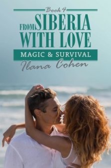 Magic & Survival (From Siberia with Love Book 4) Ilana cohen