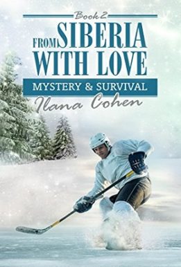 Mystery & Survival (From Siberia with Love Book 2) ilana cohen