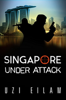 Singapur Under Attack - Uzi Eilam