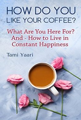 How Do You Like Your Coffee - Tami Yaari