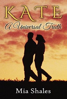 Kate A Universal Truth - Mia Shales