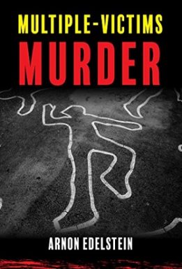 Multiple-Victims Murder - Arnon Edelstein