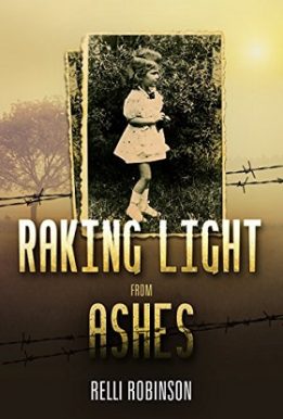 Raking Light from Ashes - Relli Robinson