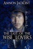 The Last of the Wize Lovers- Amnon Jackont