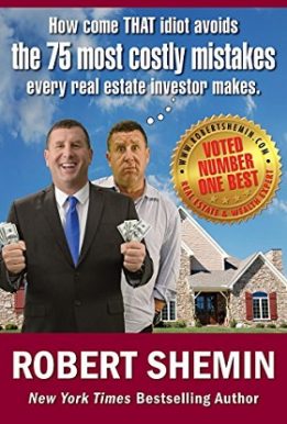 HOW COME THAT THE 75 MOST COSTLY MISTAKES EVERY REAL ESTATE INVESTOR MAKES