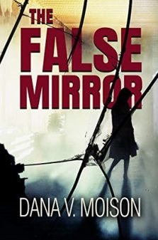 The False Mirror - Dana Moison