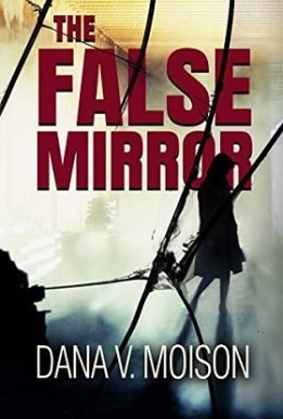 The False Mirror - Dana Moison