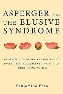 Asperger(HFASD) - The Elusive Syndrome