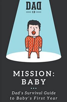 Baby - Dad's survival guide to baby's first year