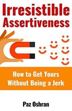 Irresistible Assertiveness