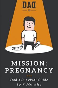 Pregnancy - Dad's Survival Guide to 9 Months