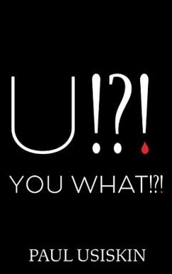 U !?! - You What !?!