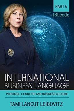 INTERNATIONAL BUSINESS – Protocol, Etiquette and Business Culture