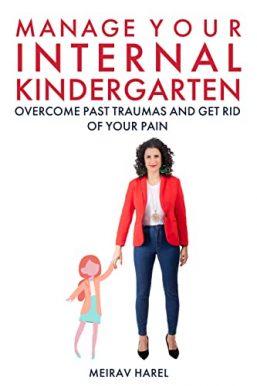 Manage Your Internal Kindergarten