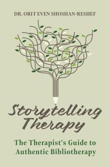 Storytelling Therapy: The Therapist's Guide to Authentic Bibliotherapy