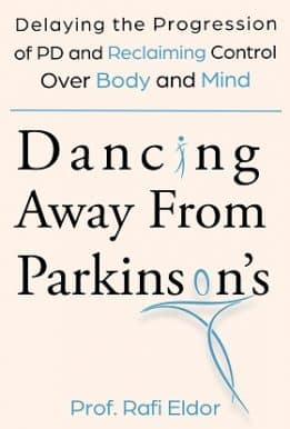 Dancing Away From Parkinson’s: Delaying the Progression of PD and Reclaiming Control Over Body and Mind