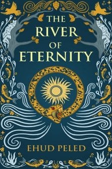 The River of Eternity: A Novel