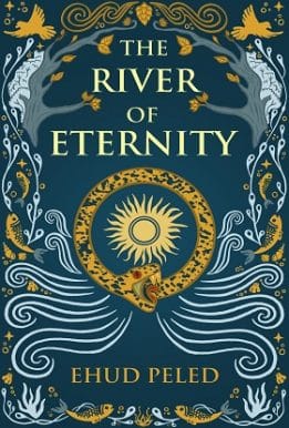 The River of Eternity: A Novel