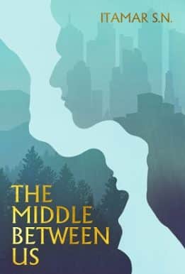 The Middle Between Us: A Novel