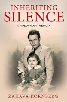 Inheriting Silence - A Holocaust Memoir