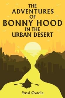 The Adventures of Bonny Hood in the Urban Desert