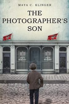 The Photographer's Son: A WW2 Historical Novel, Based on a True Story of a Jewish Holocaust Survivor