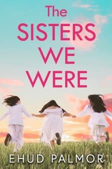 The Sisters We Were: A Novel