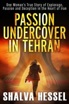 Passion Undercover in Tehran