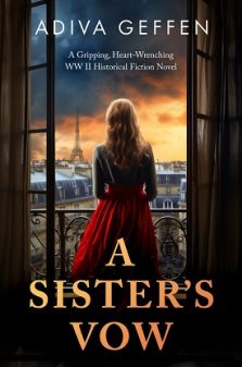 A Sister’s Vow: A Gripping, Heart-Wrenching WW2 Historical Fiction Novel