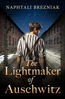 The Lightmaker of Auschwitz