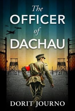 The Officer of Dachau: A gripping and unputdownable WW2 historical novel
